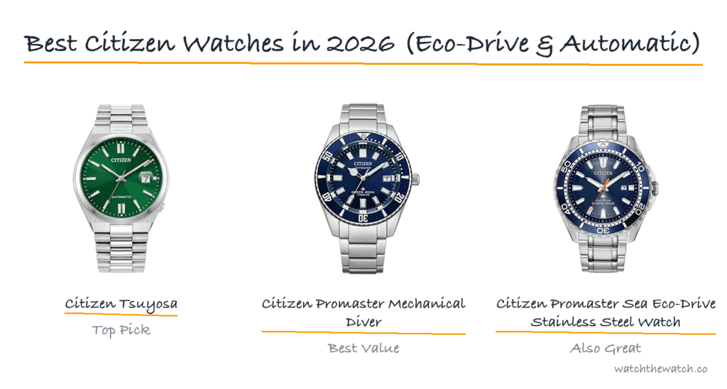 Best Citizen Watches in 2026 (Eco-Drive & Automatic) — watchthewatch.co