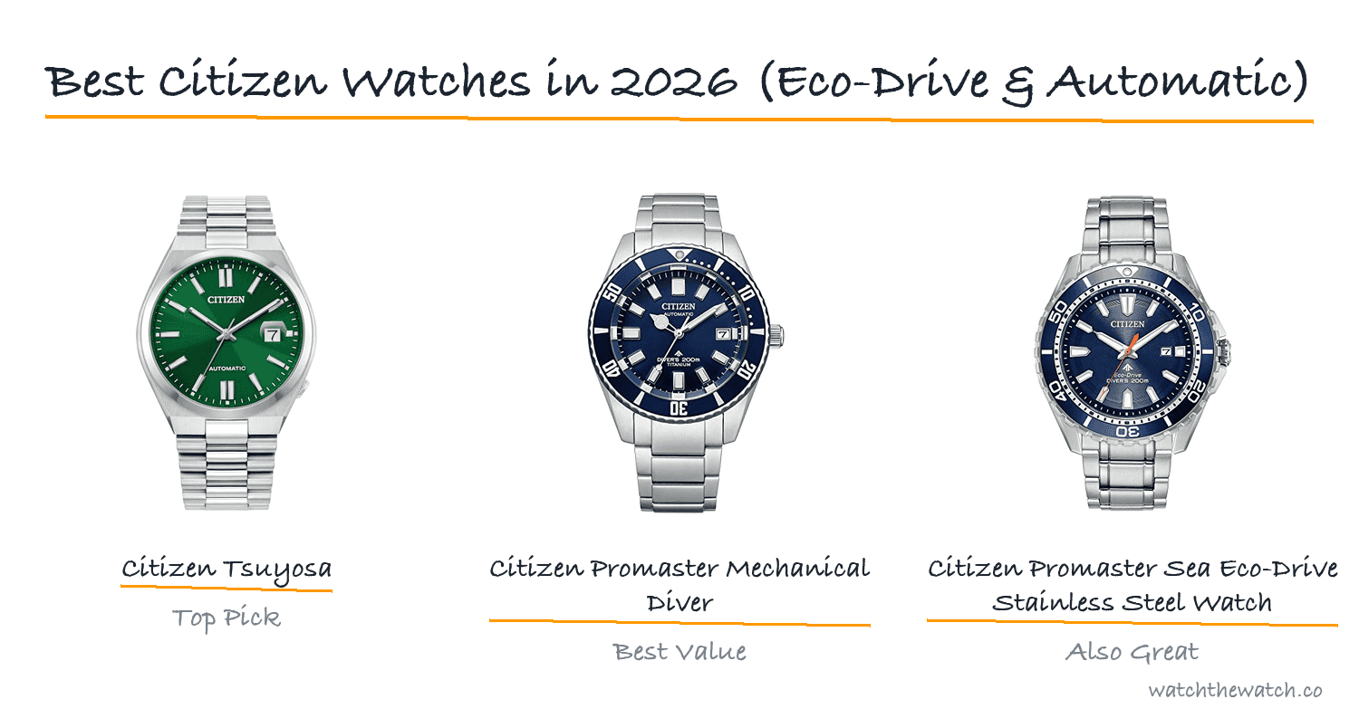 Best Citizen Watches in 2026 (Eco-Drive & Automatic)