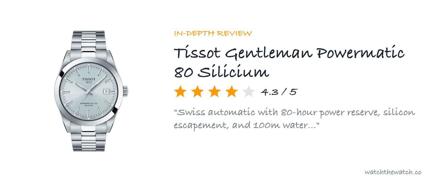 Tissot Gentleman Powermatic 80 Silicium Review: The Do-Everything Swiss Watch